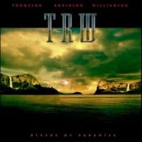 TRW  - Rivers Of Paradise